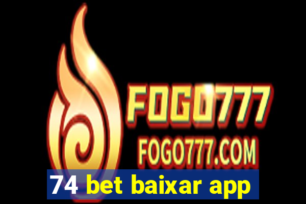 74 bet baixar app